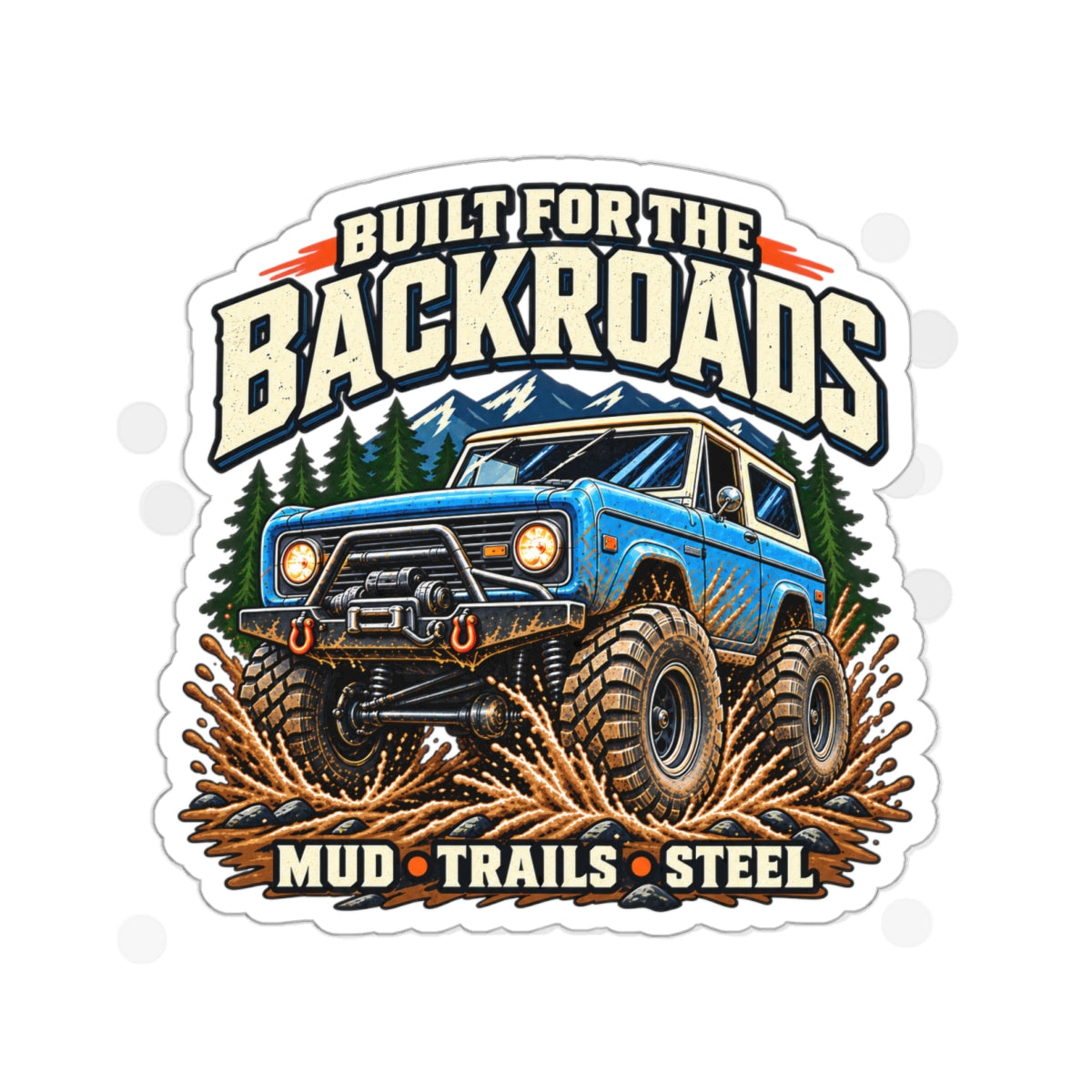 Built For The Backroads Die-Cut Sticker 1 with Garage Life artwork by Print Gear
