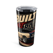 Built Not Bought 20oz Tumbler