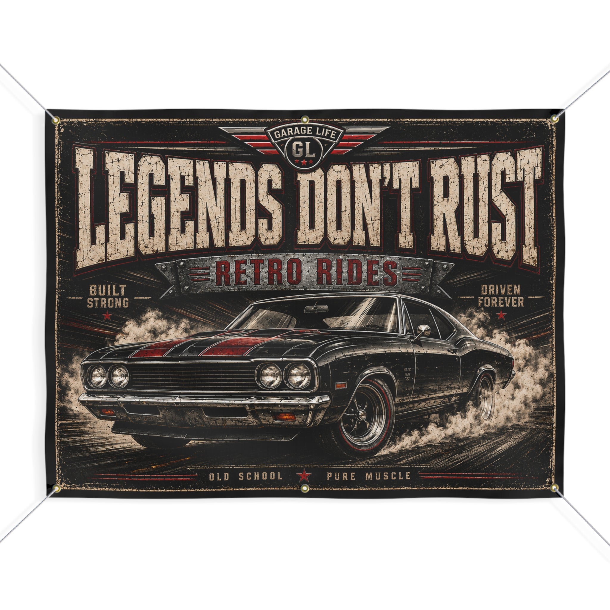 Legends Don’t Rust Garage Banner