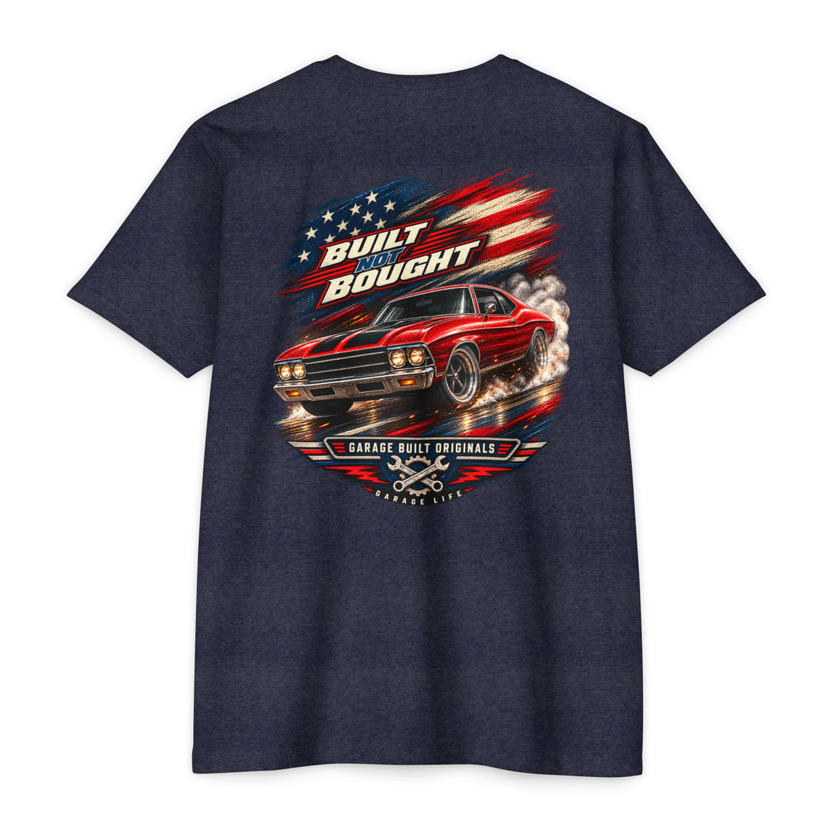 Built Not Bought T-Shirt with Garage Life artwork by Print Gear