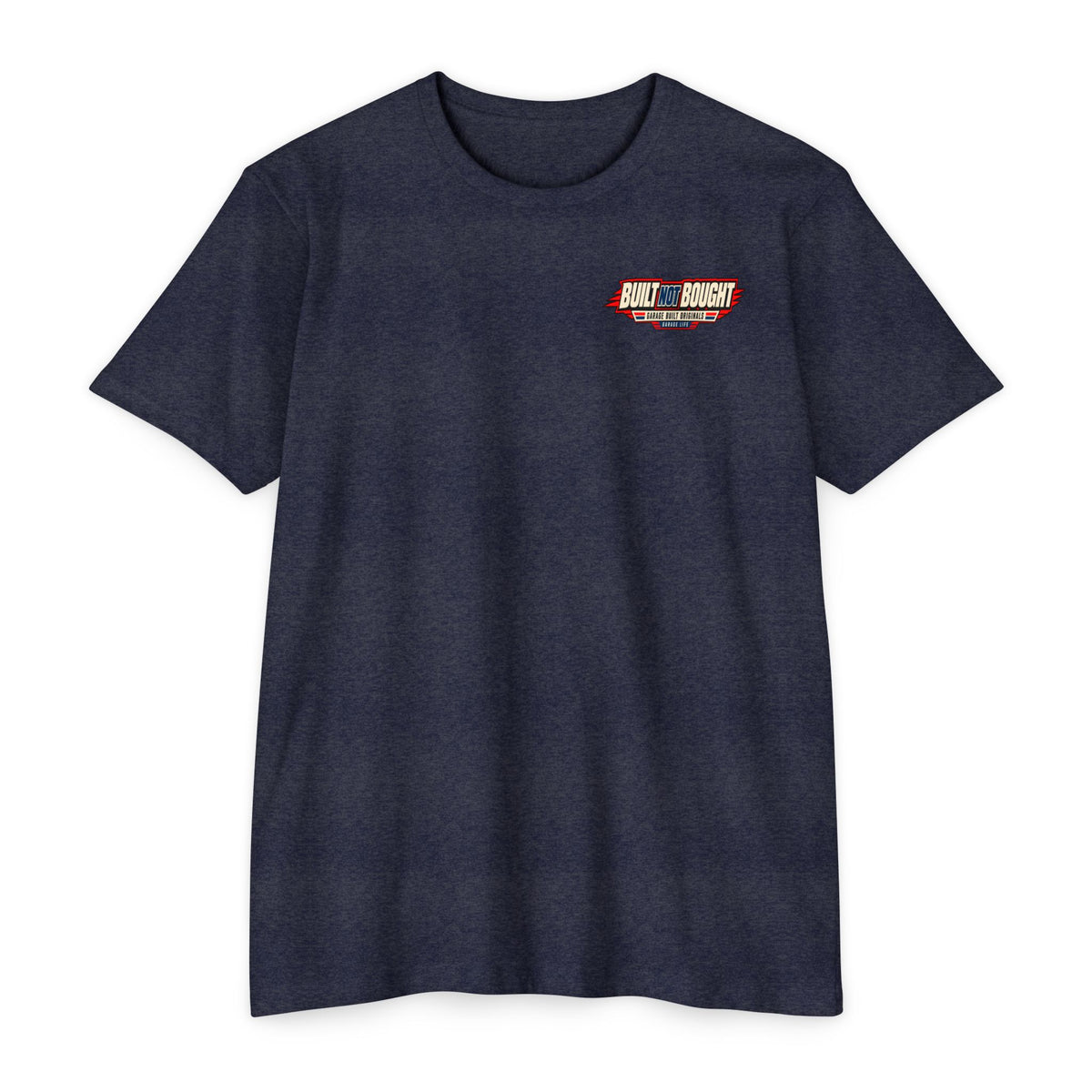 Built Not Bought T-Shirt with Garage Life artwork by Print Gear