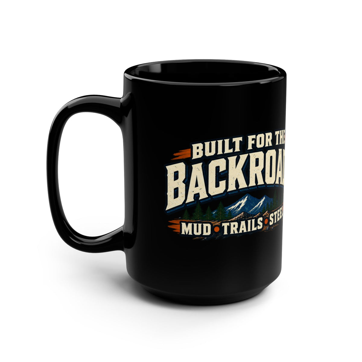 Built For The Backroads Black Mug 15oz with Garage Life artwork by Print Gear