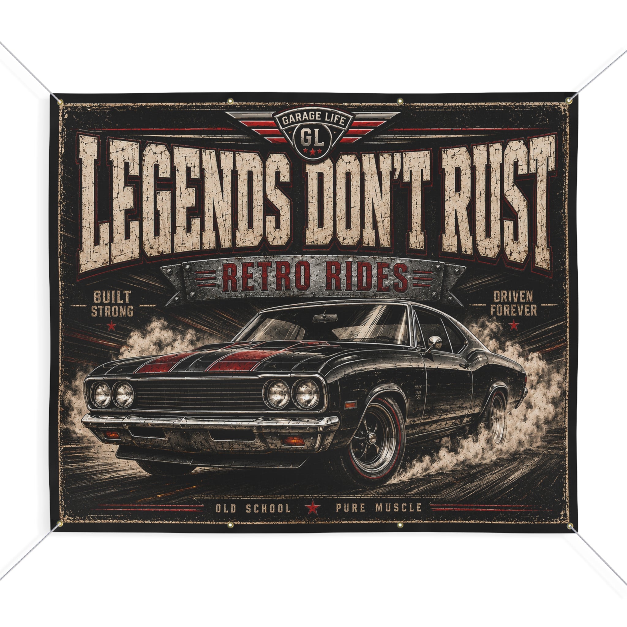 Legends Don’t Rust Garage Banner