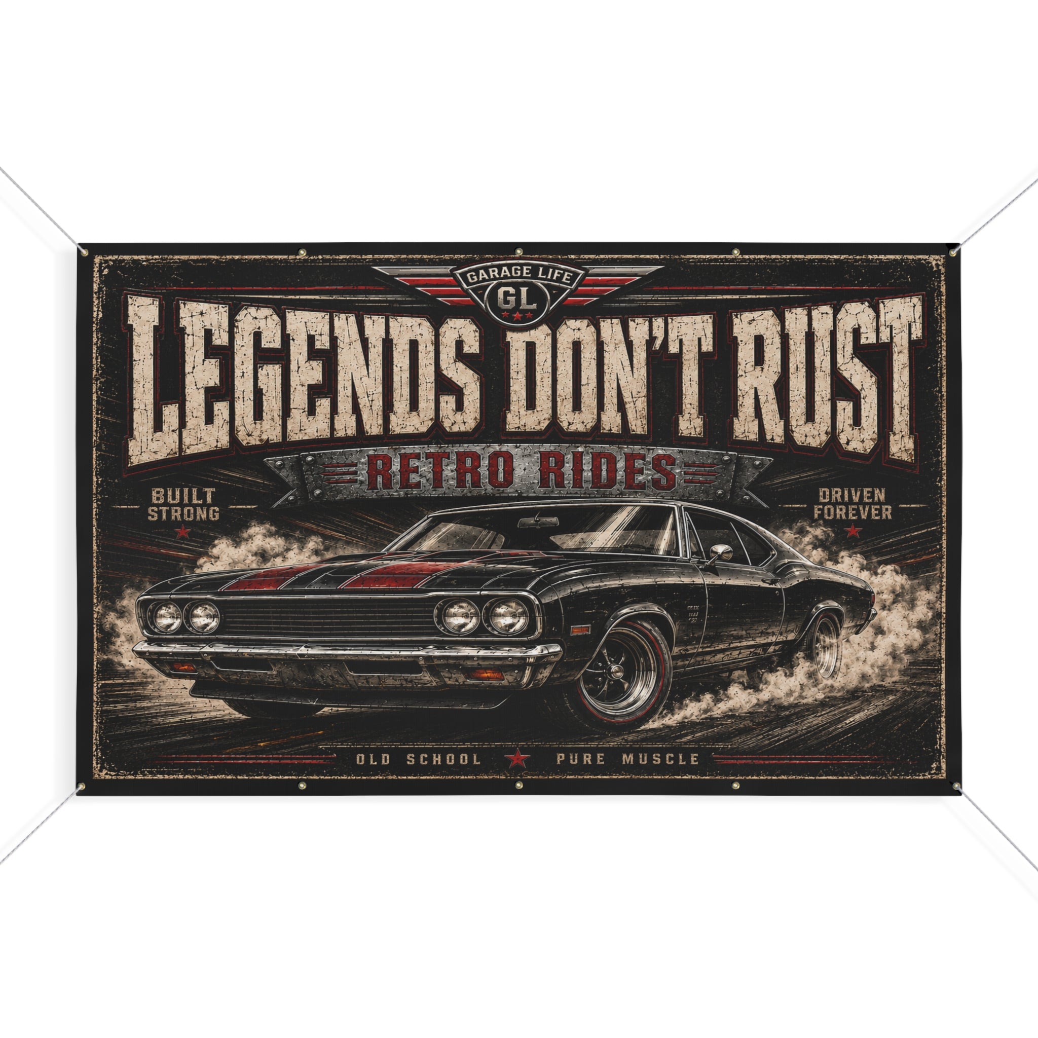 Legends Don’t Rust Garage Banner