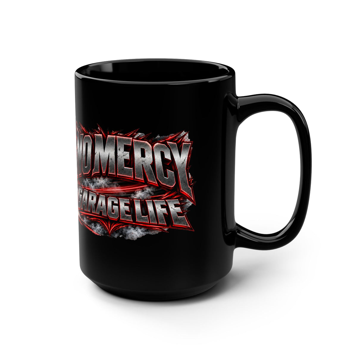 No Mercy Garage Black Mug 15oz with Garage Life artwork by Print Gear