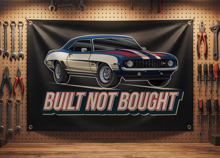 Built Not Bought Garage Banner