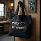Built Not Bought Tote Bag