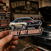 Built Not Bought Car Sticker