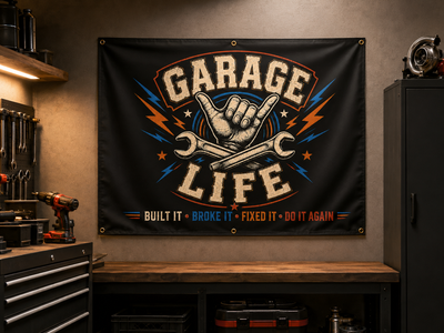 Garage Life Built It Broke It Fixed It Garage Banner
