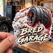 Bred In The Garage Die-Cut Sticker 2