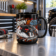 Born To Slide Black Mug 15oz with Garage Life artwork by Print Gear