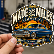 Made For The Miles Die-Cut Sticker 2 with Garage Life artwork by Print Gear
