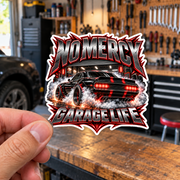 No Mercy Garage Die-Cut Sticker 3 with Garage Life artwork by Print Gear