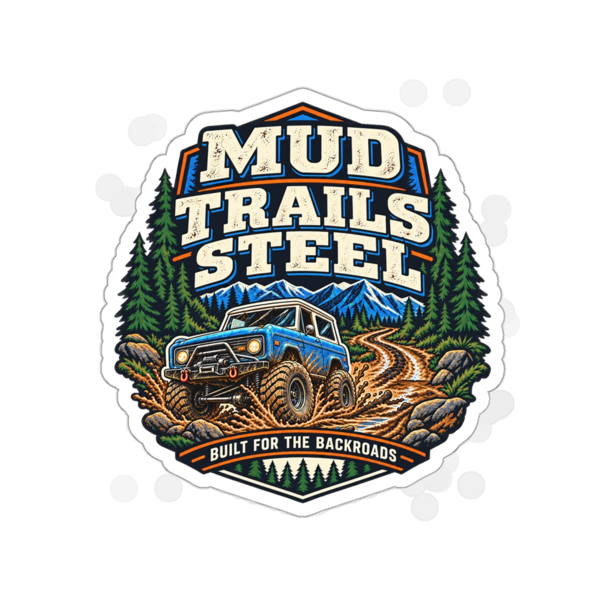 Built For The Backroads Die-Cut Sticker 3 with Garage Life artwork by Print Gear