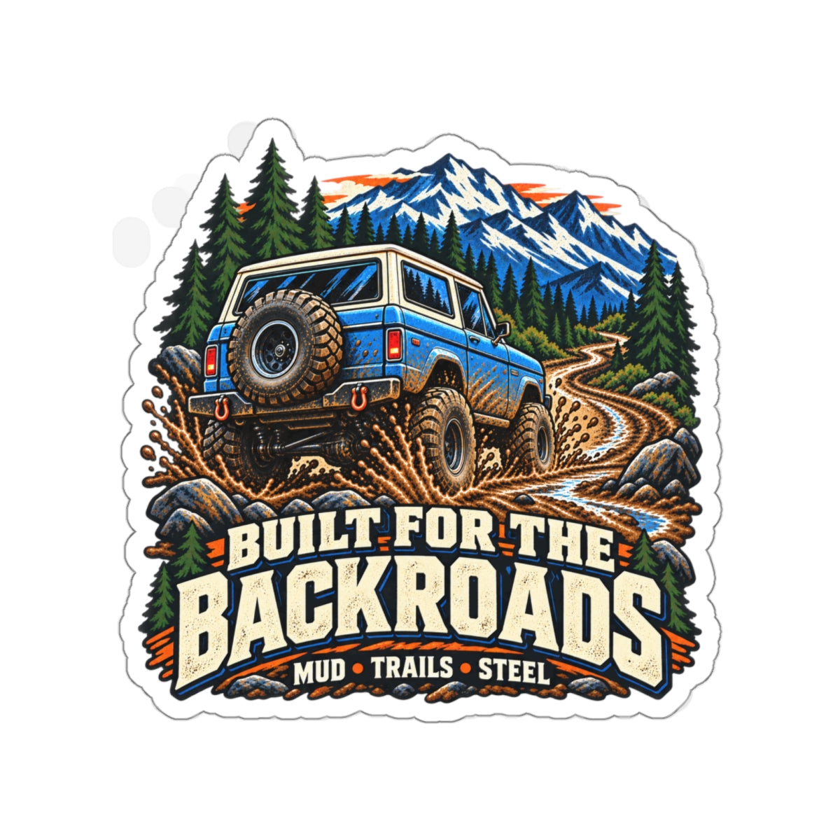 Built For The Backroads Die-Cut Sticker 2 with Garage Life artwork by Print Gear