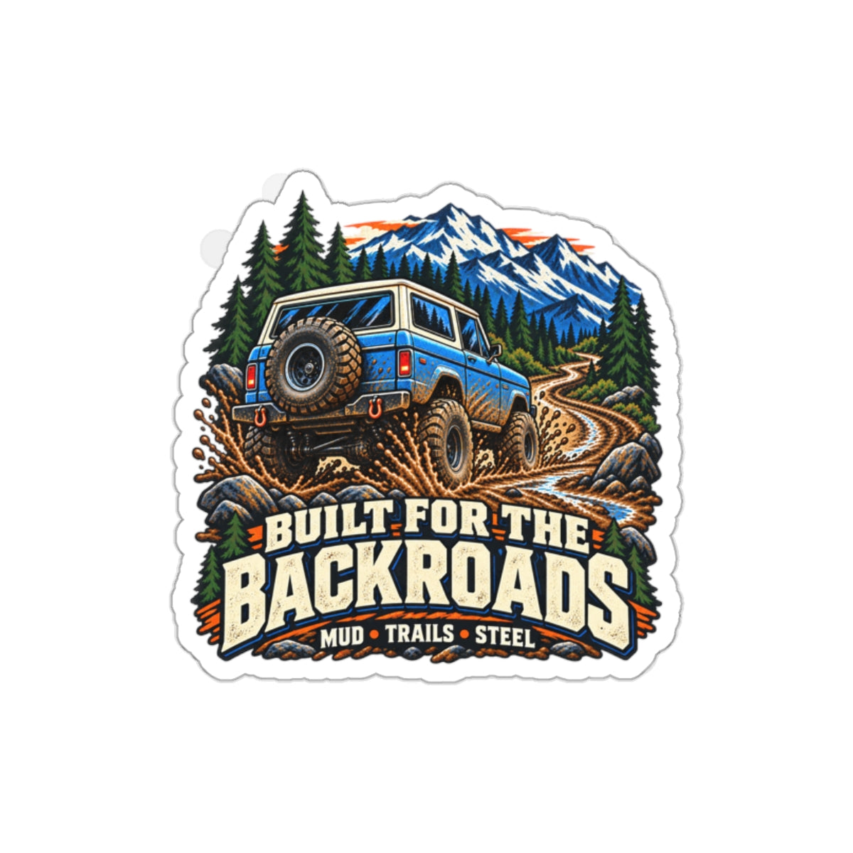 Built For The Backroads Die-Cut Sticker 2 with Garage Life artwork by Print Gear