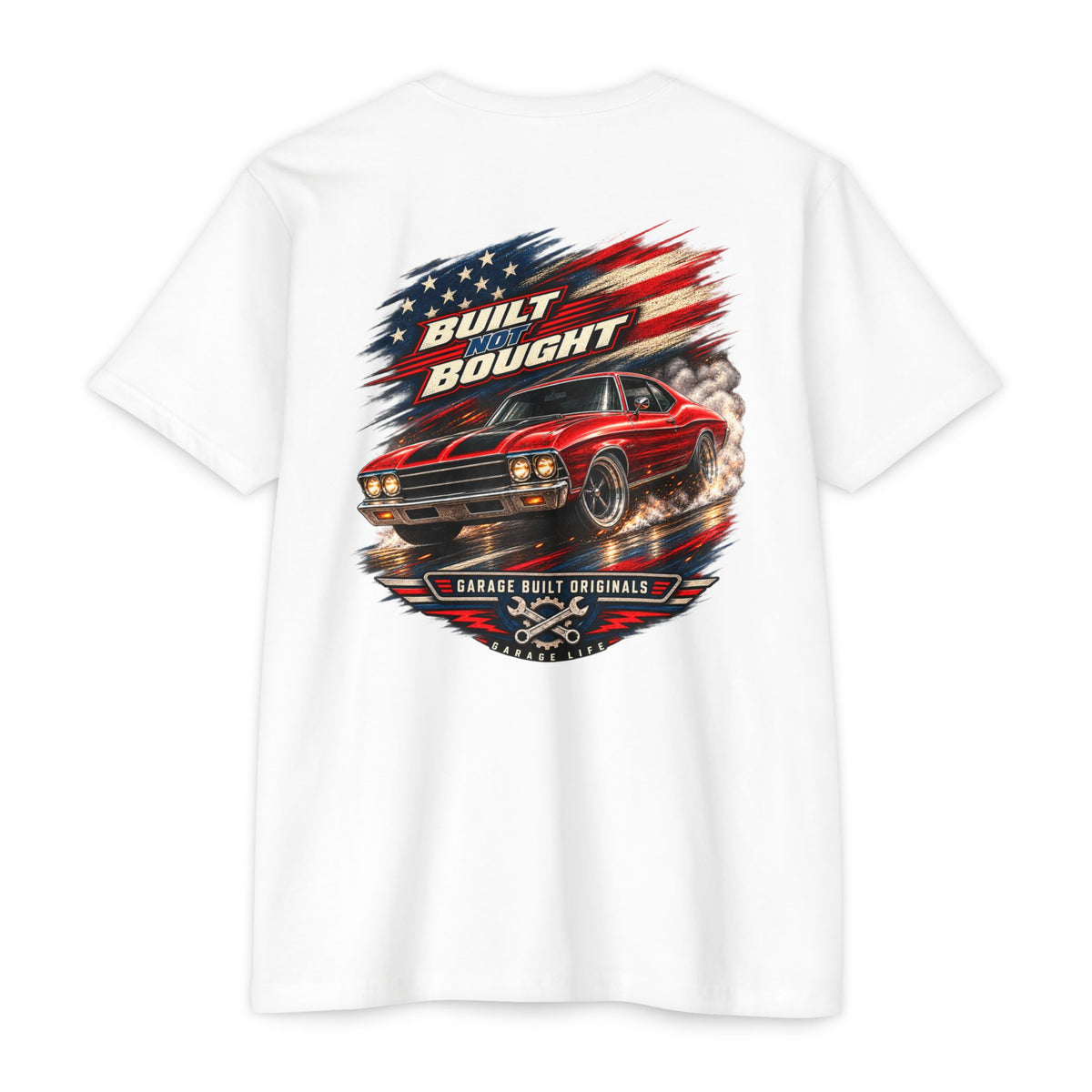 Built Not Bought T-Shirt with Garage Life artwork by Print Gear