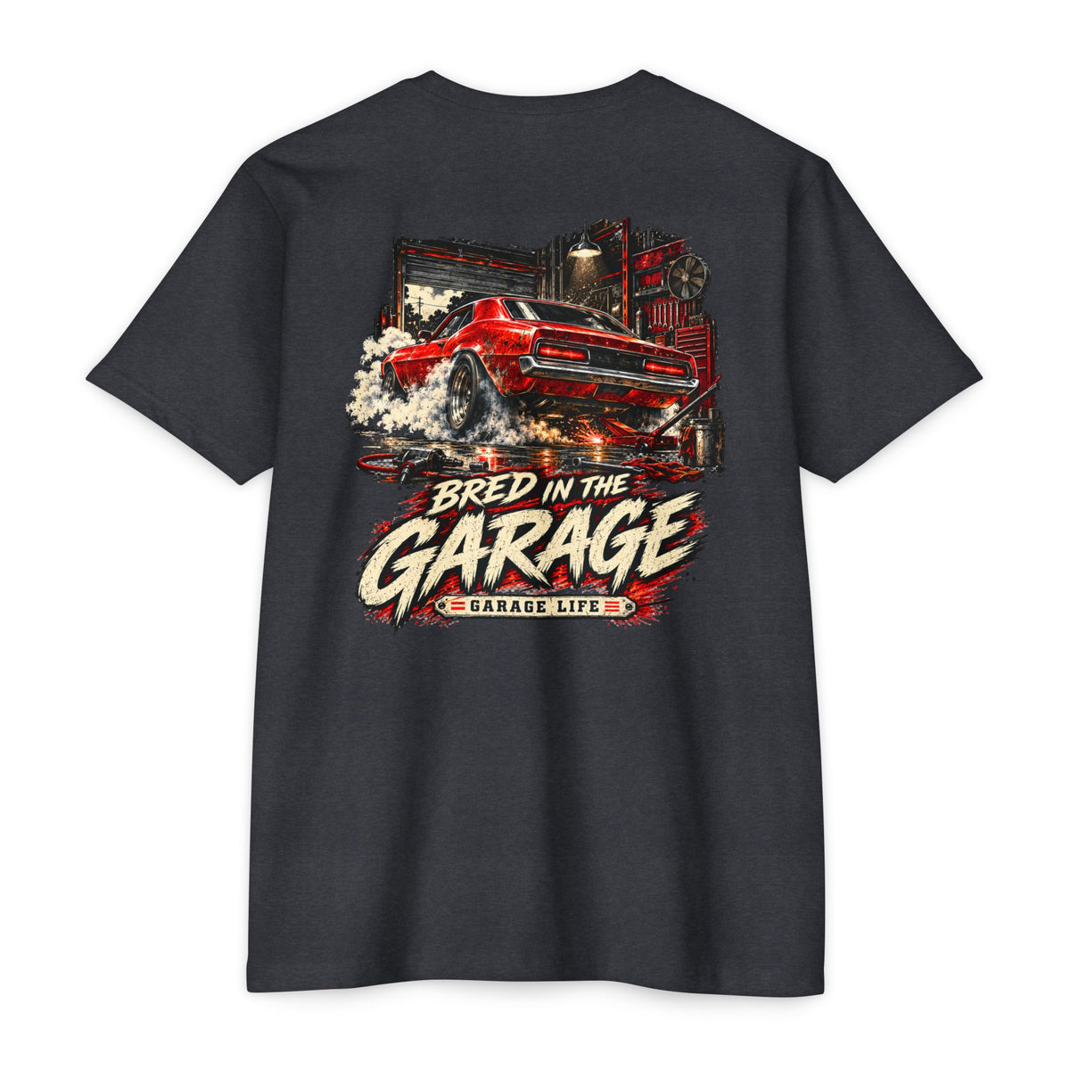 Bred In The Garage T-shirt